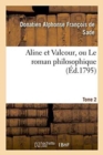 Image for Aline Et Valcour, Ou Le Roman Philosophique. Tome 2