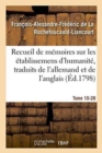 Image for Recueil de M?moires Sur Les ?tablissemens d&#39;Humanit?, Vol. 10, M?moire N? 28 : Traduits de l&#39;Allemand Et de l&#39;Anglais.