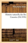 Image for Histoire Naturelle Des Iles Canaries