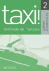 Image for Taxi! 1  : mâethode de franðcais: Cahier d&#39;exercices