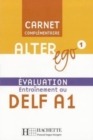 Image for Alter Ego : Carnet d&#39;evaluation DELF A1