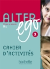 Image for Alter Ego : Cahier d&#39;exercices 3