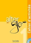 Image for Alter Ego + 1 : Cahier d&#39;activites