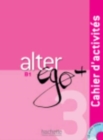 Image for Alter Ego + : Cahier d&#39;activites + CD audio B1