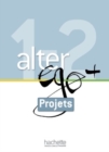 Image for Alter ego +1 &amp; 2,: Projets