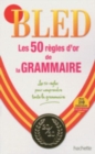 Image for BLED les 50 regles de la grammaire