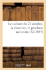 Image for Le Cabinet Du 29 Octobre, La Chambre, Le Prochain Ministere
