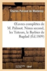 Image for Oeuvres Completes de M. Palissot. Ninus Second, Les Tuteurs, Le Barbier de Bagdad