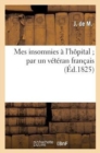 Image for Mes Insomnies A l&#39;Hopital Par Un Veteran Francais