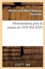 Image for M?morandum pour la session de 1830