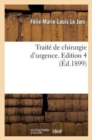 Image for Traite de Chirurgie d&#39;Urgence. Edition 4