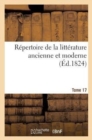 Image for R?pertoire de la Litt?rature Ancienne Et Moderne. T17