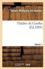 Image for Th??tre de Goethe.Volume 1