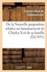 Image for de la Nouvelle Proposition Relative Au Bannissement de Charles X Et de Sa Famille,