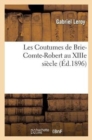 Image for Les Coutumes de Brie-Comte-Robert Au Xiiie Si?cle