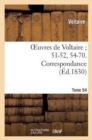 Image for Oeuvres de Voltaire 51-52, 54-70. Correspondance. T. 54