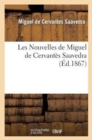 Image for Les Nouvelles de Miguel de Cervant?s Saavedra. Nouvelle ?dition