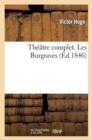 Image for Th??tre Complet. Les Burgraves
