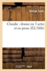 Image for Claudie: Drame En 3 Actes Et En Prose
