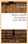 Image for Histoire Naturelle Des Zoophytes: ?chinodermes. Texte