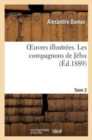 Image for Oeuvres Illustr?es. Les Compagnons de J?hu. Tome 2