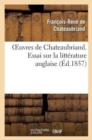 Image for Oeuvres de Chateaubriand. Essai Sur La Litt?rature Anglaise