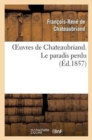 Image for Oeuvres de Chateaubriand. Le Paradis Perdu