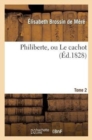 Image for Philiberte, Ou Le Cachot. Tome 2