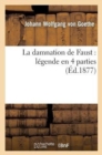 Image for La Damnation de Faust : L gende En 4 Parties