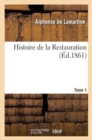 Image for Histoire de la Restauration. T. 1
