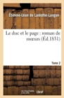 Image for Le Duc Et Le Page: Roman de Moeurs. Tome 2