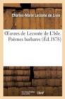 Image for Oeuvres de Leconte de Lisle, Poeme barbares (Facsimilee 1878)