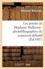 Image for Les Po?sies de St?phane Mallarm? Photolithographi?es Du Manuscrit D?finitif...