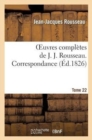 Image for Oeuvres Compl?tes de J. J. Rousseau. T. 22 Correspondance T3