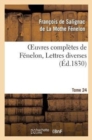 Image for Oeuvres Compl?tes de F?nelon, Tome 24 Lettres Diverses
