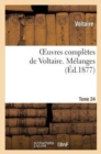 Image for Oeuvres Compl?tes de Voltaire. Tome 24, M?langes T3