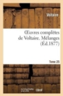 Image for Oeuvres Compl?tes de Voltaire. Tome 25, M?langes T4