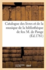 Image for Catalogue Des Livres Et de la Musique de la Bibliotheque de Feu M. de Pange