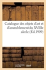 Image for Catalogue Des Objets d&#39;Art Et d&#39;Ameublement Du Xviiie Siecle: Orfevrerie Ancienne