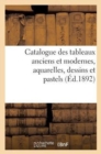 Image for Catalogue Des Tableaux Anciens Et Modernes, Aquarelles, Dessins Et Pastels