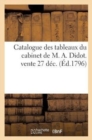 Image for Catalogue Des Tableaux Du Cabinet de M. A. Didot. Vente 27 Dec