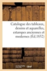 Image for Catalogue Des Tableaux, Dessins Et Aquarelles, Estampes Anciennes Et Modernes