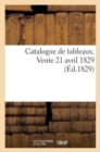 Image for Catalogue de Tableaux. Vente 21 Avril 1829