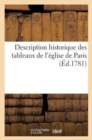 Image for Description Historique Des Tableaux de l&#39;Eglise de Paris