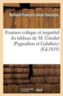 Image for Examen Critique Et Impartial Du Tableau de M. Girodet (Pygmalion Et Galathee) : , Ou Lettre d&#39;Un Amateur A Un Journaliste