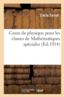 Image for Cours de Physique Pour Les Classes de Mathematiques Speciales