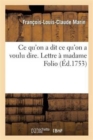 Image for CE Qu&#39;on a Dit CE Qu&#39;on a Voulu Dire. Lettre ? Madame Folio
