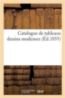 Image for Catalogue de Tableaux Dessins Modernes
