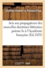 Image for Avis Aux Propagateurs Des Nouvelles Doctrines Litt?raires Po?me Lu ? l&#39;Acad?mie Fran?aise