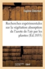 Image for Recherches Experimentales Sur La Vegetation Absorption de l&#39;Azote de l&#39;Air Par Les Plantes